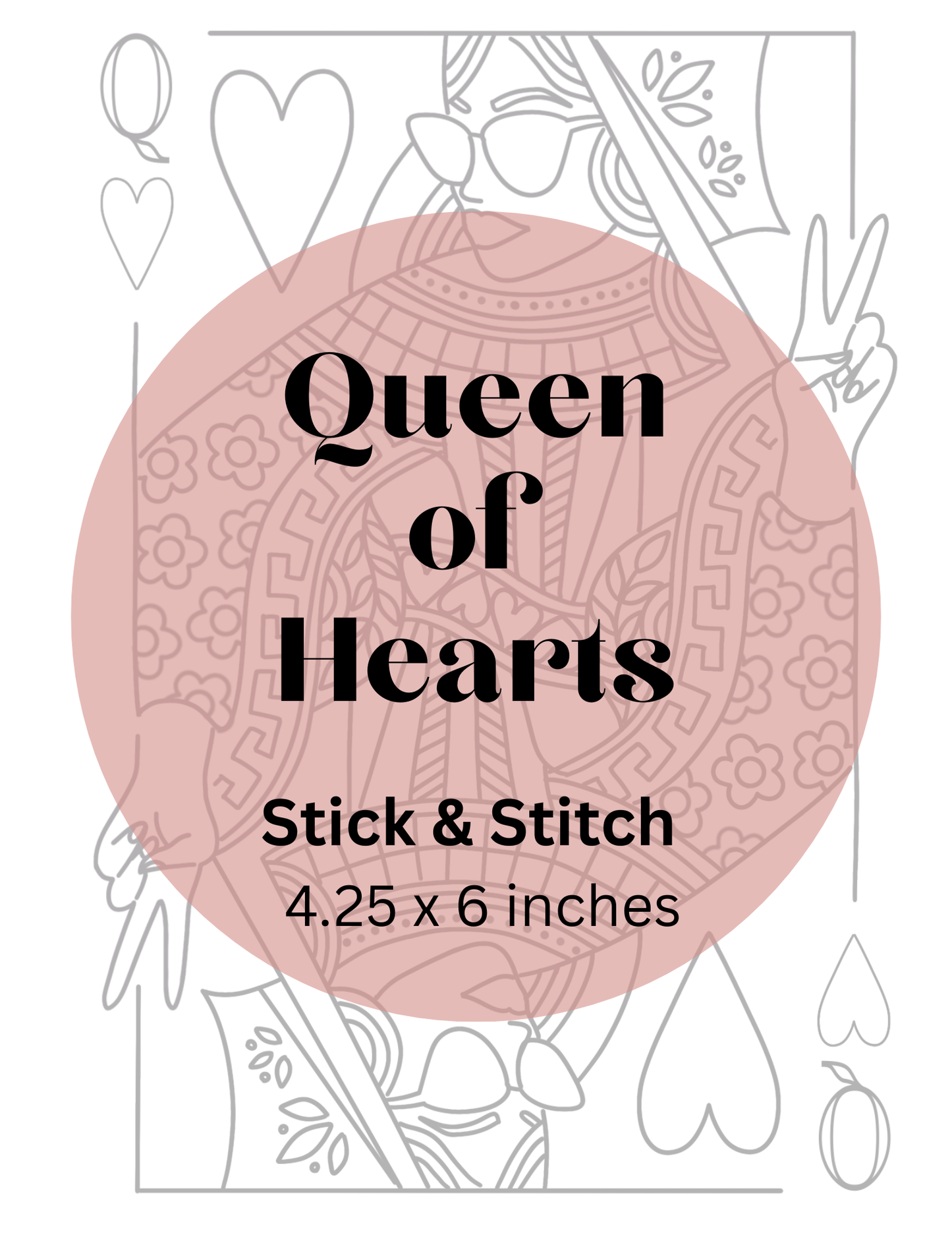 Queen of Hearts Stick & Stitch Embroidery Pattern